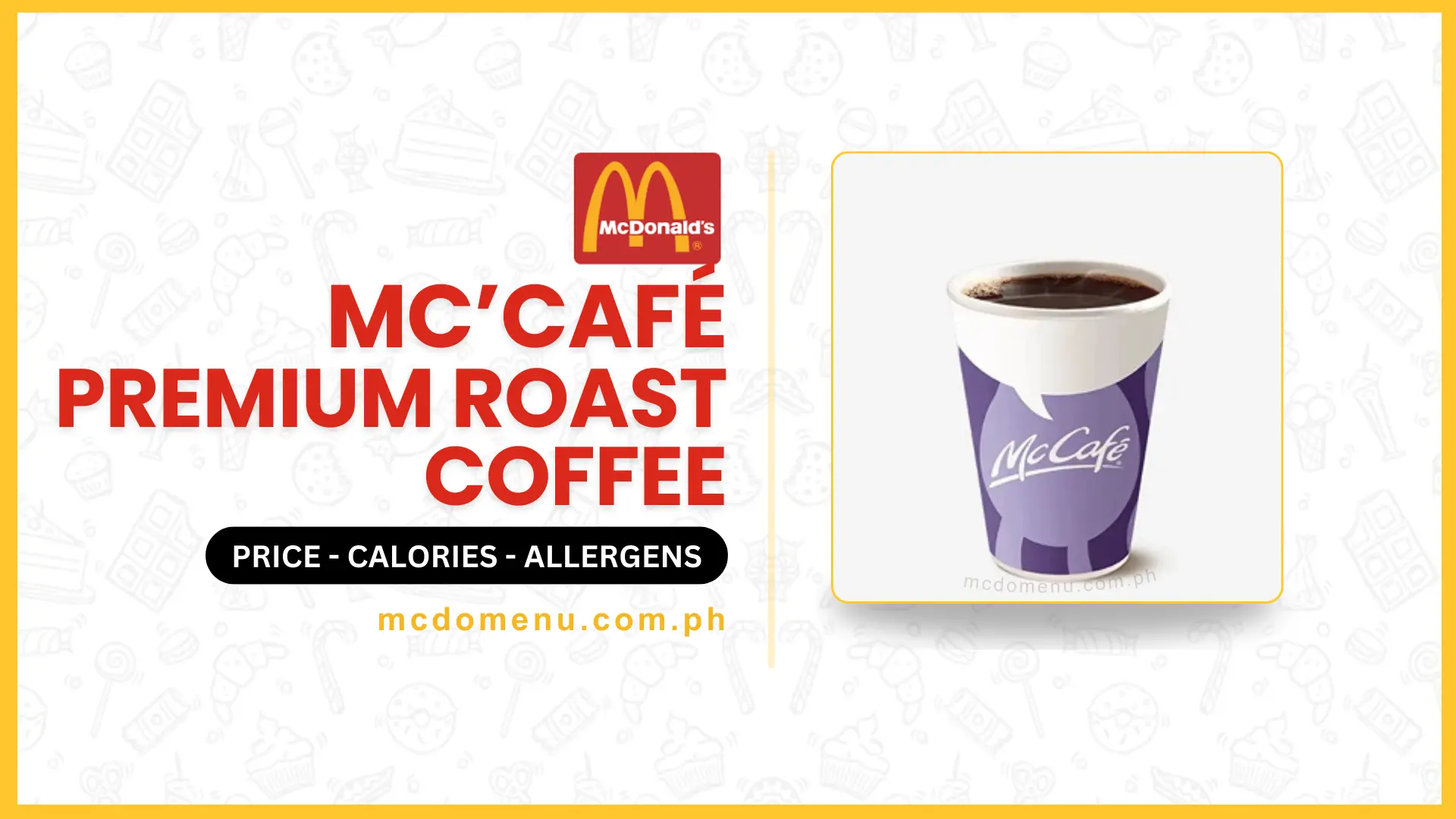 McCafe Premium Roast Coffee Price, Calories, Caffeine