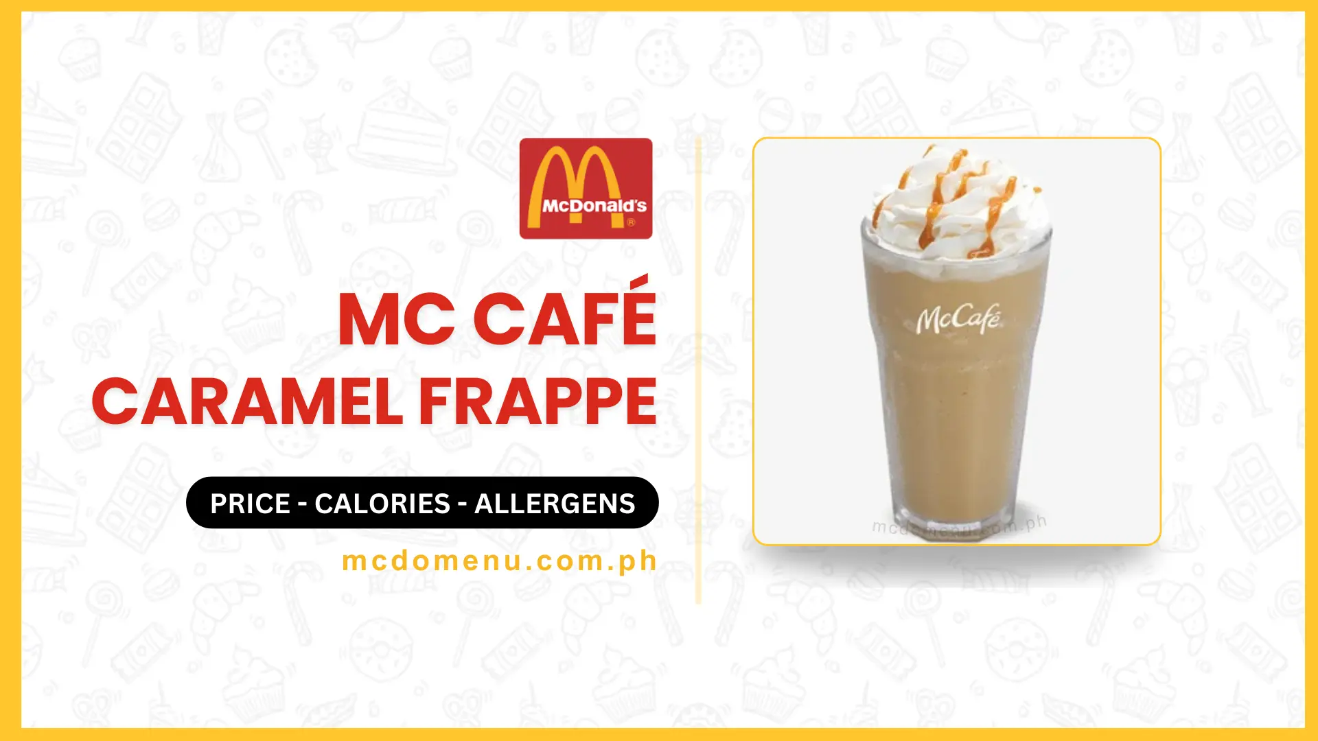 McDonald’s McCafé Caramel Frappe, (Price, Calories, Allergens)