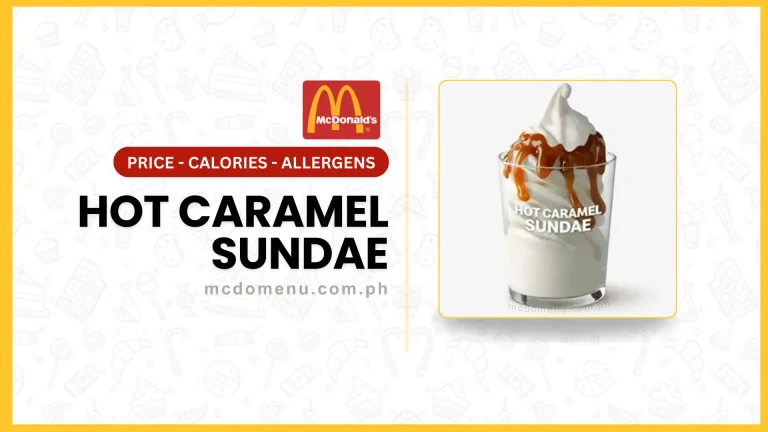 McDo Hot Caramel Sundae Prices Calories Allergens Philippines Menu